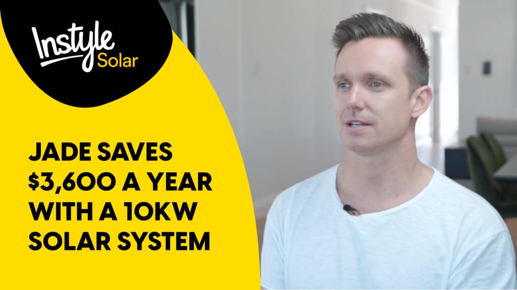 Jade saves money with Solar Power - Instyle Solar Case Study Video